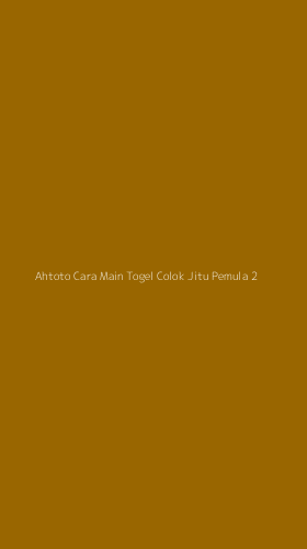 Tampilan Antarmuka Aplikasi Ahtoto Cara Main Togel Colok Jitu Pemula - 2