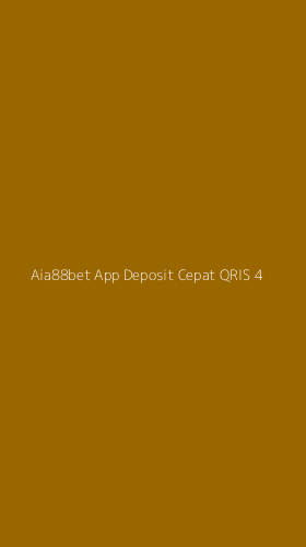 Tampilan Antarmuka Aplikasi Aia88bet App Deposit Cepat Qris - 4
