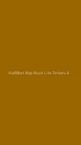 Tampilan Antarmuka Aplikasi Aia88bet Wap Musik Lite Terbaru - 4