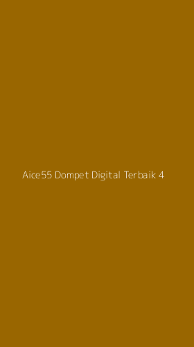 Tampilan Antarmuka Aplikasi Aice55 Dompet Digital Terbaik - 4