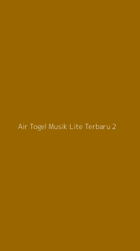 Tampilan Antarmuka Aplikasi Air Togel Musik Lite Terbaru - 2