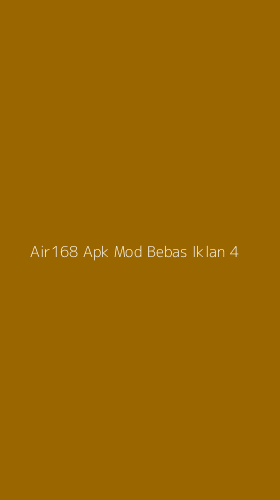 Tampilan Antarmuka Aplikasi Air168 Apk Mod Bebas Iklan - 4