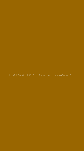 Tampilan Antarmuka Aplikasi Air168 Com Link Daftar Semua Jenis Game Online - 2