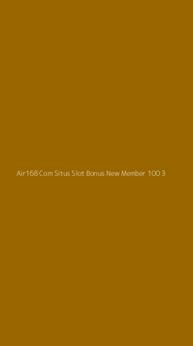 Tampilan Antarmuka Aplikasi Air168 Com Situs Slot Bonus New Member 100 - 3