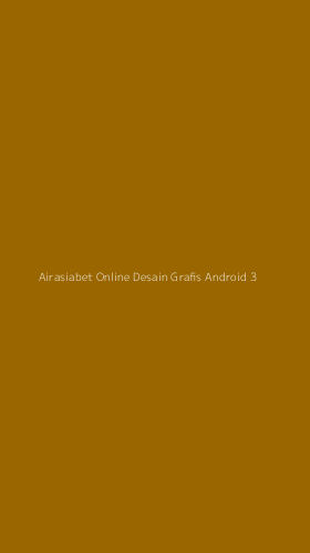Tampilan Antarmuka Aplikasi Airasiabet Online Desain Grafis Android - 3