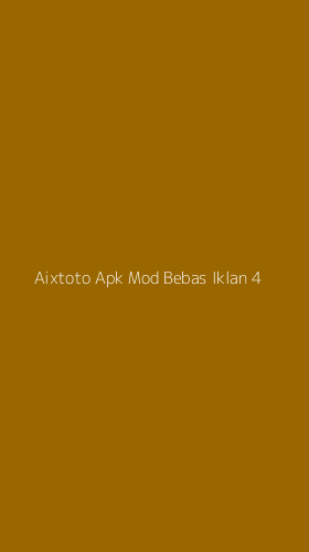 Tampilan Antarmuka Aplikasi Aixtoto Apk Mod Bebas Iklan - 4