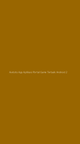 Tampilan Antarmuka Aplikasi Aixtoto App Aplikasi Portal Game Terbaik Android - 2