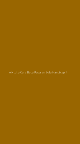 Tampilan Antarmuka Aplikasi Aixtoto Cara Baca Pasaran Bola Handicap - 4