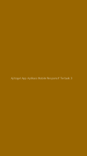 Tampilan Antarmuka Aplikasi Ajitogel App Aplikasi Mobile Responsif Terbaik - 3