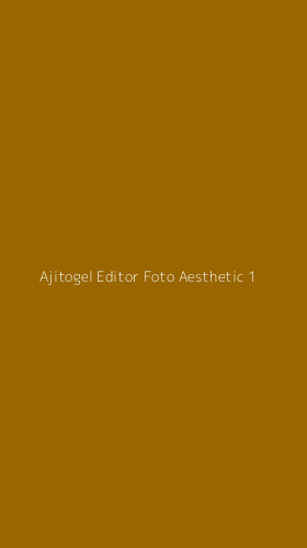 Tampilan Antarmuka Aplikasi Ajitogel Editor Foto Aesthetic - 1