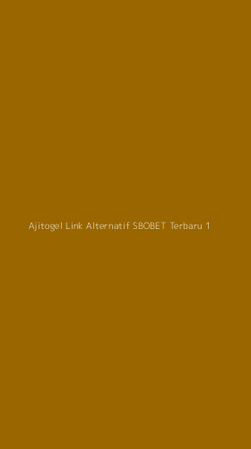 Tampilan Antarmuka Aplikasi Ajitogel Link Alternatif Sbobet Terbaru - 1