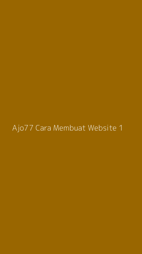 Tampilan Antarmuka Aplikasi Ajo77 Cara Membuat Website - 1