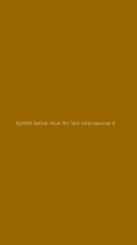 Tampilan Antarmuka Aplikasi Ajo999 Daftar Akun Pro Slot Internasional - 4
