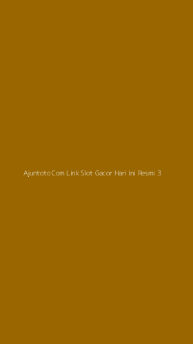 Tampilan Antarmuka Aplikasi Ajuntoto Com Link Slot Gacor Hari Ini Resmi - 3