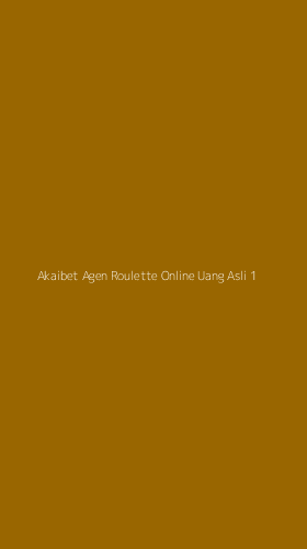 Tampilan Antarmuka Aplikasi Akaibet Agen Roulette Online Uang Asli - 1