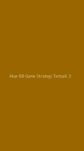 Tampilan Antarmuka Aplikasi Akar 88 Game Strategi Terbaik - 3