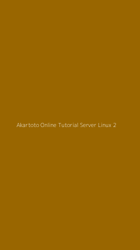 Tampilan Antarmuka Aplikasi Akartoto Online Tutorial Server Linux - 2