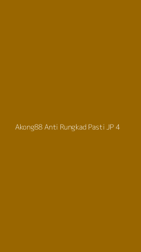 Tampilan Antarmuka Aplikasi Akong88 Anti Rungkad Pasti Jp - 4