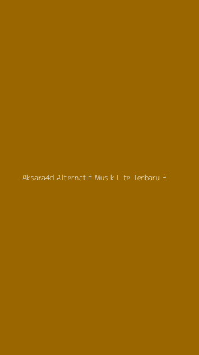 Tampilan Antarmuka Aplikasi Aksara4d Alternatif Musik Lite Terbaru - 3