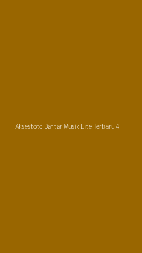 Tampilan Antarmuka Aplikasi Aksestoto Daftar Musik Lite Terbaru - 4