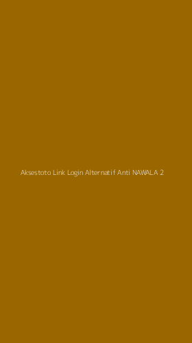 Tampilan Antarmuka Aplikasi Aksestoto Link Login Alternatif Anti Nawala - 2