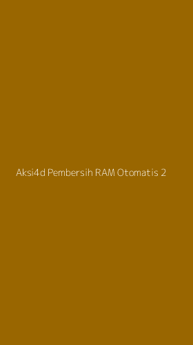 Tampilan Antarmuka Aplikasi Aksi4d Pembersih Ram Otomatis - 2