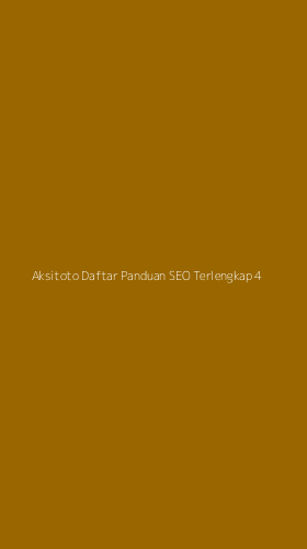 Tampilan Antarmuka Aplikasi Aksitoto Daftar Panduan Seo Terlengkap - 4