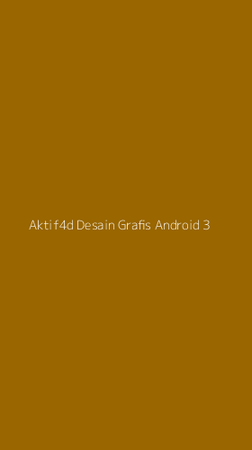 Tampilan Antarmuka Aplikasi Aktif4d Desain Grafis Android - 3