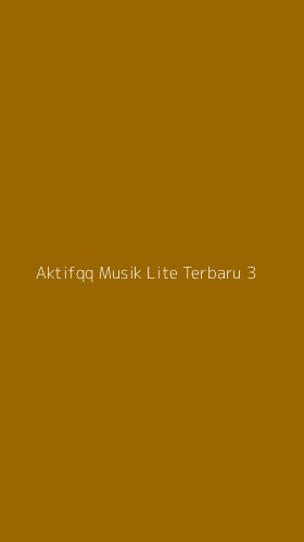 Tampilan Antarmuka Aplikasi Aktifqq Musik Lite Terbaru - 3