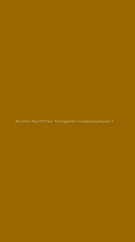 Tampilan Antarmuka Aplikasi Aktiftoto Rtp Rtp Slot Tertinggi Hari Ini Gampang Maxwin - 1