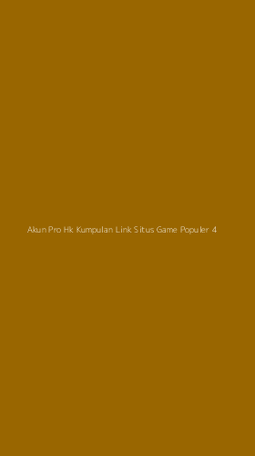 Tampilan Antarmuka Aplikasi Akun Pro Hk Kumpulan Link Situs Game Populer - 4