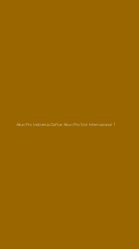 Tampilan Antarmuka Aplikasi Akun Pro Indonesia Daftar Akun Pro Slot Internasional - 1