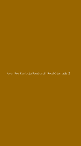 Tampilan Antarmuka Aplikasi Akun Pro Kamboja Pembersih Ram Otomatis - 2