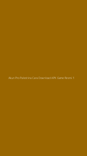 Tampilan Antarmuka Aplikasi Akun Pro Palestina Cara Download Apk Game Resmi - 1