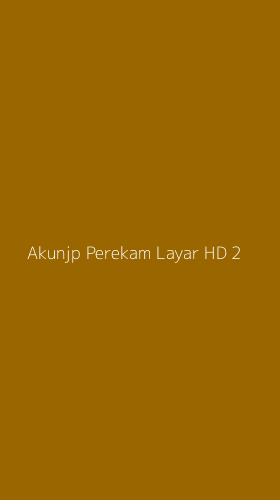 Tampilan Antarmuka Aplikasi Akunjp Perekam Layar Hd - 2