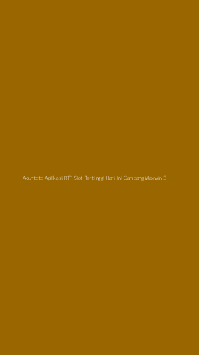 Tampilan Antarmuka Aplikasi Akuntoto Aplikasi Rtp Slot Tertinggi Hari Ini Gampang Maxwin - 3