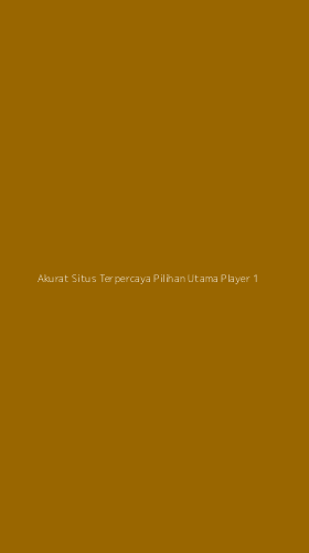Tampilan Antarmuka Aplikasi Akurat Situs Terpercaya Pilihan Utama Player - 1