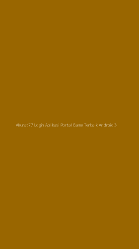 Tampilan Antarmuka Aplikasi Akurat77 Login Aplikasi Portal Game Terbaik Android - 3