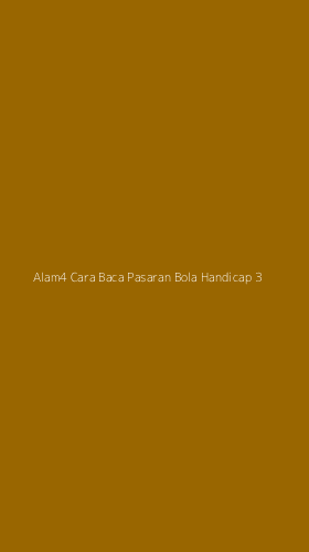 Tampilan Antarmuka Aplikasi Alam4 Cara Baca Pasaran Bola Handicap - 3