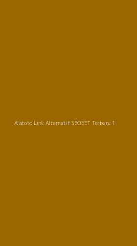 Tampilan Antarmuka Aplikasi Alatoto Link Alternatif Sbobet Terbaru - 1