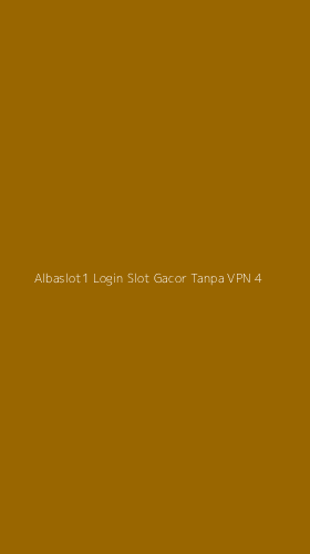 Tampilan Antarmuka Aplikasi Albaslot1 Login Slot Gacor Tanpa Vpn - 4