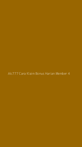 Tampilan Antarmuka Aplikasi Alc777 Cara Klaim Bonus Harian Member - 4