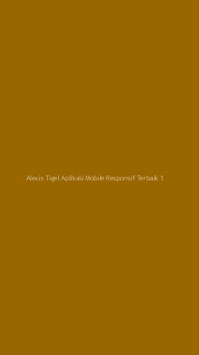 Tampilan Antarmuka Aplikasi Alexis Tigel Aplikasi Mobile Responsif Terbaik - 1