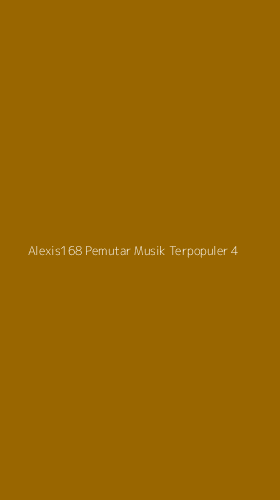 Tampilan Antarmuka Aplikasi Alexis168 Pemutar Musik Terpopuler - 4