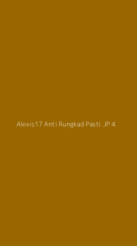 Tampilan Antarmuka Aplikasi Alexis17 Anti Rungkad Pasti Jp - 4