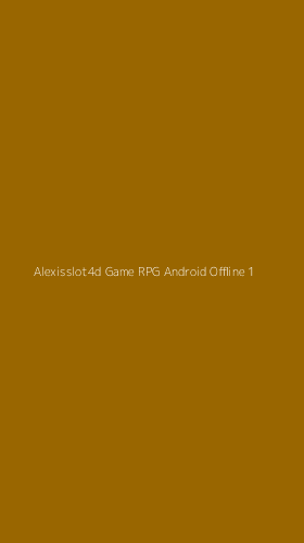 Tampilan Antarmuka Aplikasi Alexisslot4d Game Rpg Android Offline - 1