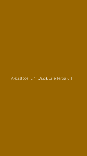 Tampilan Antarmuka Aplikasi Alexistogel Link Musik Lite Terbaru - 1
