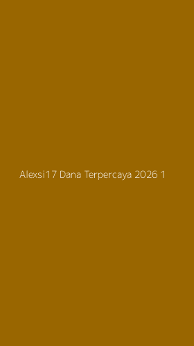 Tampilan Antarmuka Aplikasi Alexsi17 Dana Terpercaya 2026 - 1