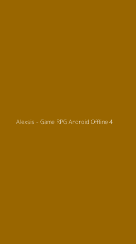 Tampilan Antarmuka Aplikasi Alexsis - Game RPG Android Offline - 4