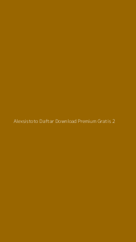 Tampilan Antarmuka Aplikasi Alexsistoto Daftar Download Premium Gratis - 2